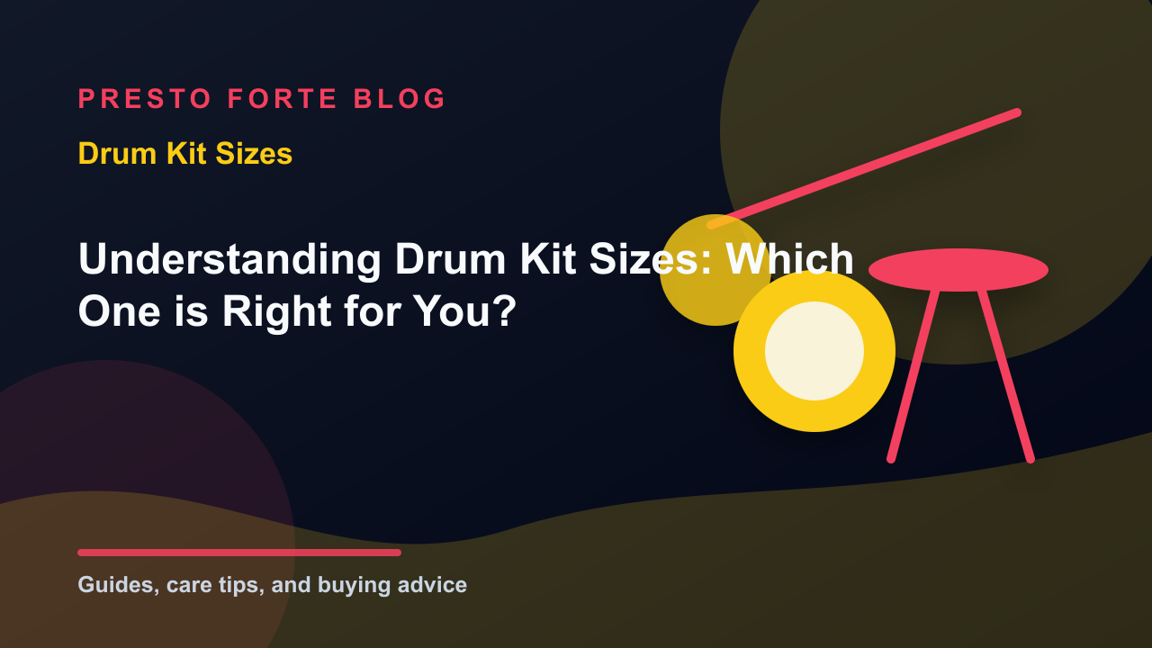 Understanding Drum Kit Sizes: Which One is Right for You?