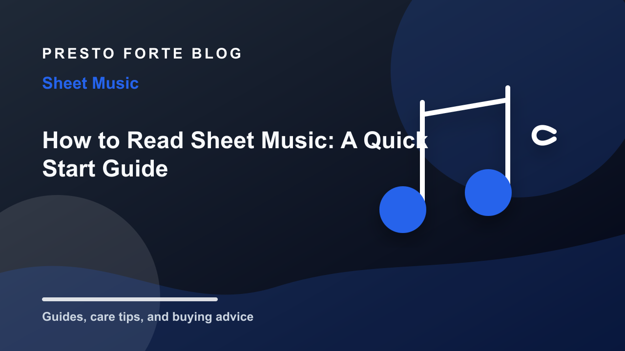 How to Read Sheet Music: A Quick Start Guide